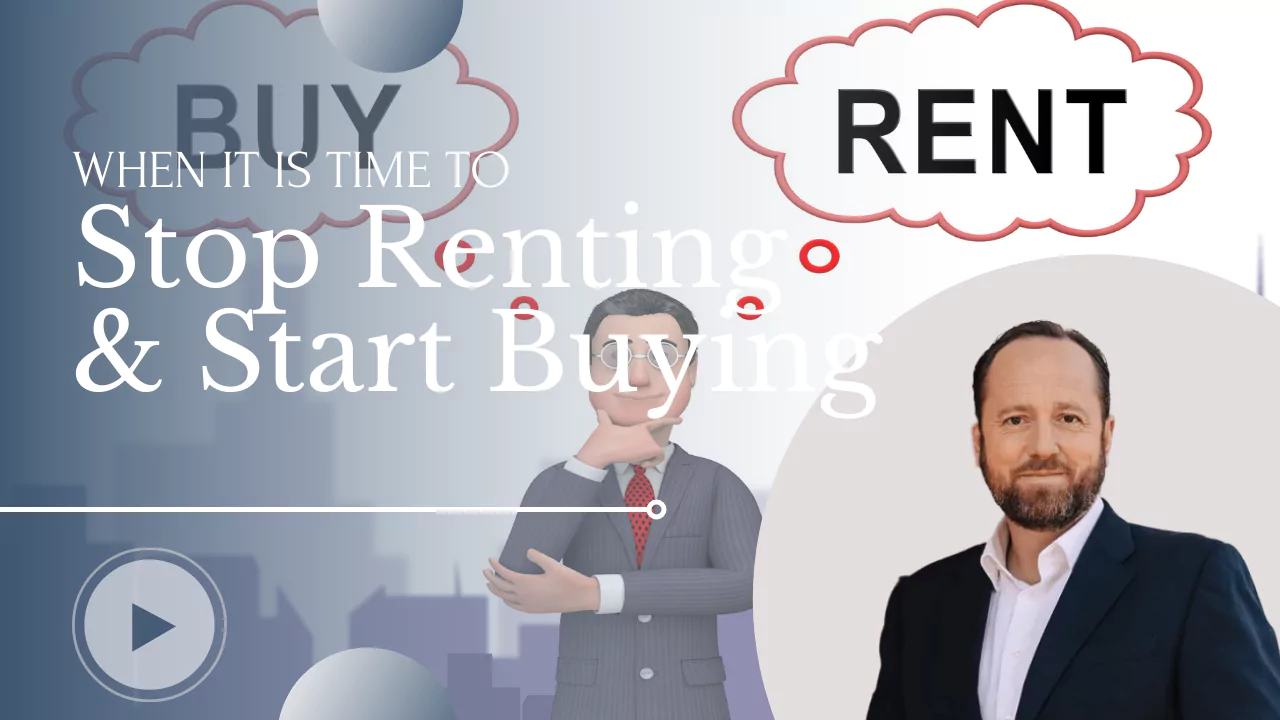 When it's Time to Stop Renting and Start Buying
